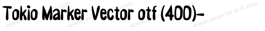 Tokio Marker Vector otf (400)字体转换